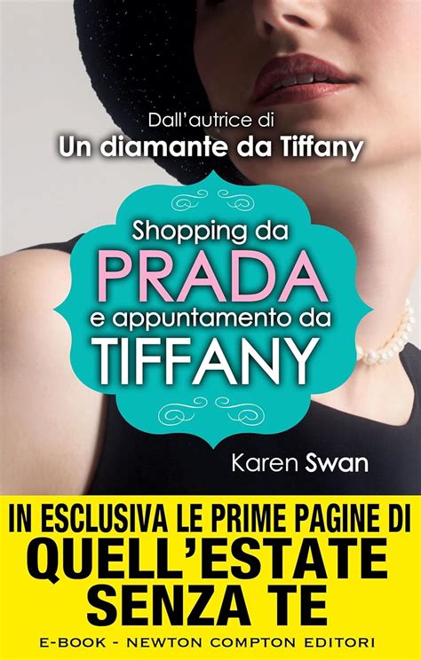 Shopping da Prada e appuntamento da Tiffany Hardcover.